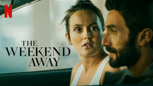 the weekend away' netflix release date